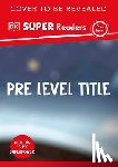 Dk - DK Super Readers Pre-Level a Bed for the Winter