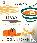 DK - El Gran Libro de la Cocina Casera (You Can Cook Everything)