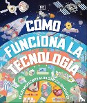 DK - Como Funciona La Tecnologia (How Technology Works)
