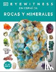 DK - Eyewitness: Rocas Y Minerales (Rock and Mineral)