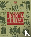 DK - El Libro de la Historia Militar (the Military History Book)