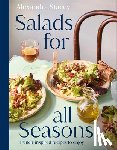 Stacey, Alexandra - Salads for All Seasons: French-Inspired Recipes to Enjoy