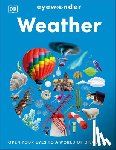 DK - Eyewonder Weather: Open Your Eyes to a World of Discovery