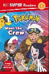Dk - DK Super Readers Level 1 Pokémon Meet the Crew