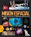 DK - Misión Espacial (Astronomical!): Descubre Todas Las Curiosidades del Universo