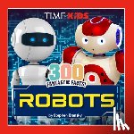 Krensky, Stephen, TIME for Kids - TIME for Kids: 300 Fantastic Facts!: Robots
