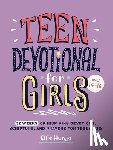Hunja, Ellie - Teen Devotional for Girls: 52 Weeks of Inspiring Devotions, Scripture, and Prayers for Teenagers