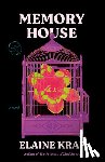 Kraf, Elaine, Oyler, Lauren - Memory House