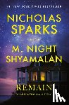 Sparks, Nicholas - Remain: A Supernatural Love Story