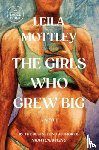 Mottley, Leila - The Girls Who Grew Big