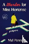 Pennant, Mel - A Murder for Miss Hortense: A Mystery