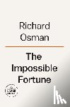 Osman, Richard - The Impossible Fortune: A Thursday Murder Club Mystery