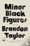 Taylor, Brandon - Minor Black Figures