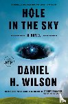 Wilson, Daniel H. - Hole in the Sky