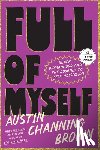 Channing Brown, Austin - Full of Myself