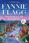 Flagg, Fannie - Something to Look Forward To