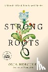 Hercules, Olia - Strong Roots: A Memoir of Food, Family, and Ukraine