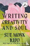 Kidd, Sue Monk - Writing Creativity and Soul