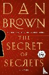 Brown, Dan - The Secret of Secrets