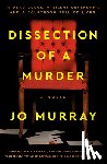 Murray, Jo - Dissection of a Murder