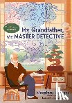 Konishi, Masateru - My Grandfather, the Master Detective