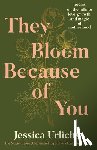 Urlichs, Jessica - They Bloom Because of You: Poems on the Infinite Love, Growth, and Magic of Motherhood