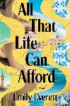 Everett, Emily - All That Life Can Afford