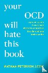 Peterson, Nathan - Your OCD Will Hate This Book
