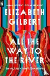 Gilbert - All The Way To The River Exp