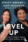 Abrams, Stacey, Hodgson, Lara, Cabot, Heather - Level Up