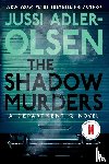 Adler-Olsen, Jussi - The Shadow Murders