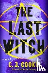 Cooke, C. J. - The Last Witch