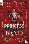 Hawley - Princess Of Blood