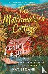 Sloane, Kat - The Matchmaker's Cottage