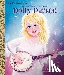Hopkinson, Deborah, Dong, Monique - Dolly Parton Ultimate Fan Edition Little Golden Book Biography