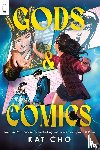 Cho, Kat - Gods & Comics