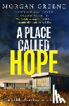 Greene, Morgan - A Place Called Hope