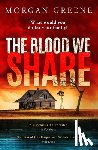 Greene, Morgan - The Blood We Share