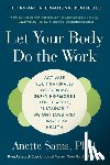 Sams, Anette - Let Your Body Do the Work: Activate Your Naturally Occurring Glp-1 Hormones for Healthy, Sustainable Weight Loss and Long-Term Health
