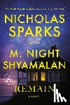 Sparks, Nicholas, Shyamalan, M. Night - Remain