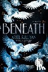 Sullivan, Ariel - Beneath