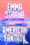 Straub, Emma - American Fantasy