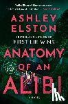 Elston, Ashley - Anatomy of an Alibi