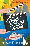 O'Roark, Elizabeth - Good at Being Alive