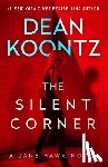 Koontz, Dean R. - The Silent Corner: A Jane Hawk Novel
