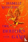 Mongeau, Isabelle - The Debtor's Game