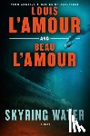 L'Amour, Beau, L'Amour, Louis - Skyring Water