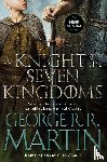 Martin, George R. R. - A Knight of the Seven Kingdoms (HBO Tie-In Edition)