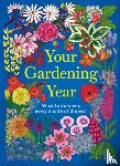 DK - Your Gardening Year: What to Do When, Every Month of the Year