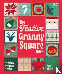 Mitchell, Katy - The Festive Granny Square Book: 50 Holiday Designs to Crochet